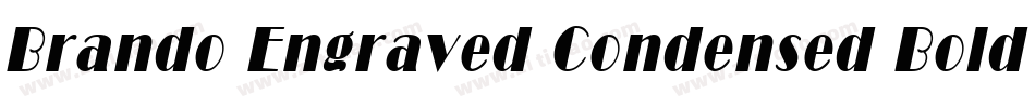 Brando Engraved Condensed Bold字体转换